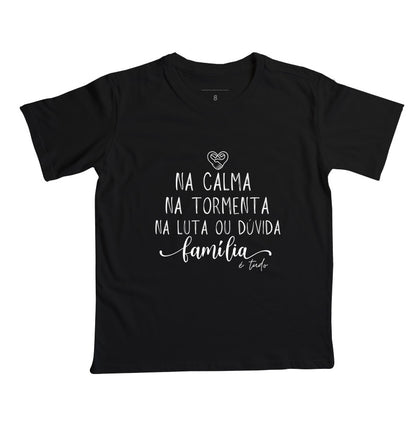 Camiseta Infantil Família Calma,paz e tormenta