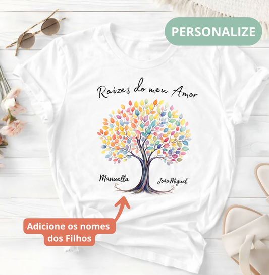 Camiseta Personalizada Raízes do meu Amor Mãe