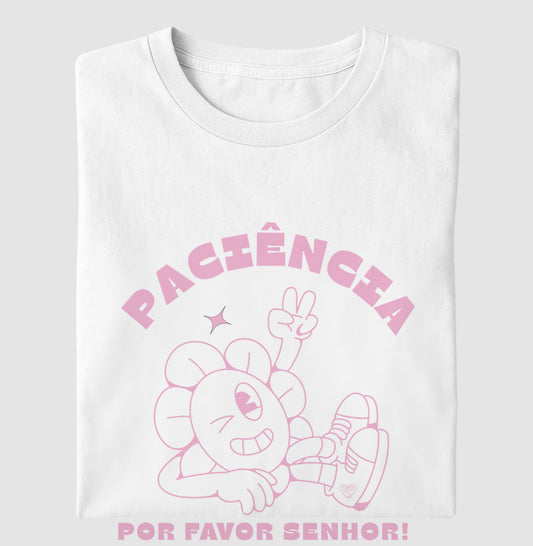 Camiseta Mãe - Paciência por favor