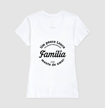 Camiseta Família - Um monte de amor