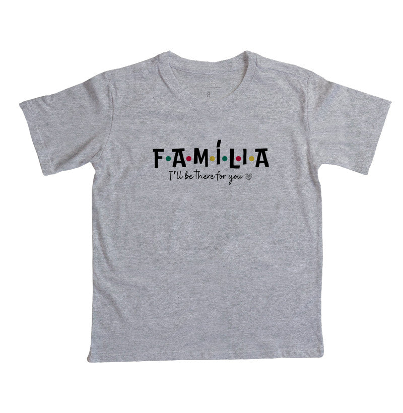Camiseta Infantil - Família I´ll Be the for you