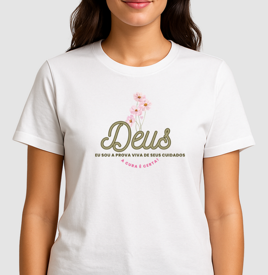 Camiseta Personalizada - Eu sou a prova dos cuidados de Deus