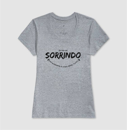 Camiseta - Se me ver sorrindo