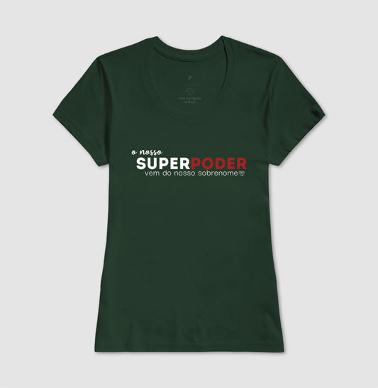 Camiseta Familia - O nosso super poder