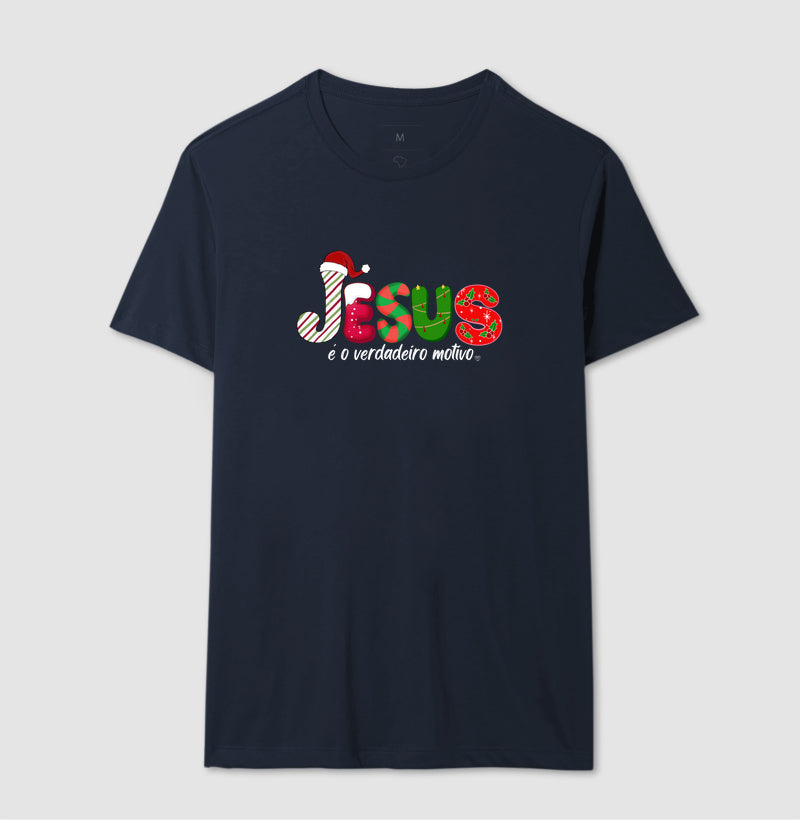 Camiseta Natal Jesus é o motivo