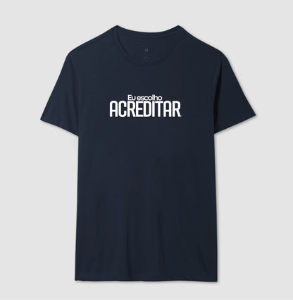 Camiseta Personaliza - eu escolho acreditar