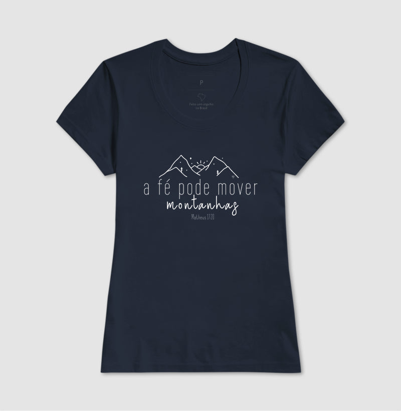 Camiseta A Fé pode mover montanhas