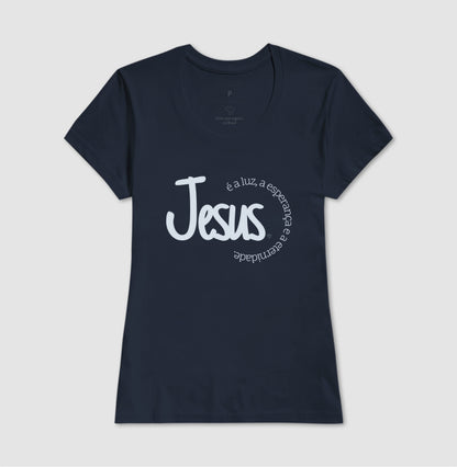 Camiseta Jesus é a Luz, esperança e eternidade
