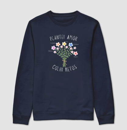 Suéter Plantei Amor, colhi netos