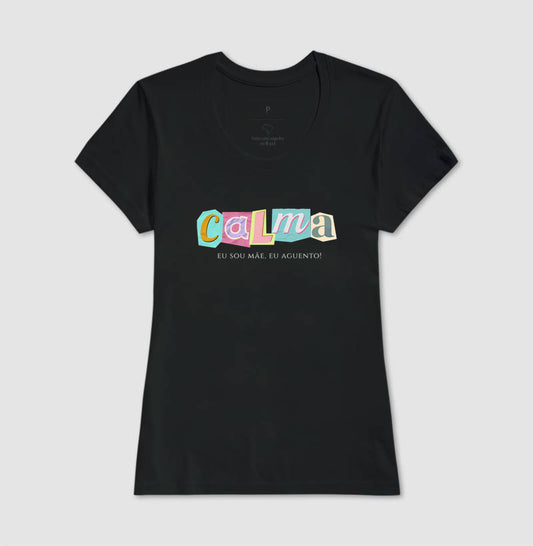Camiseta Calma, mas com café na veia
