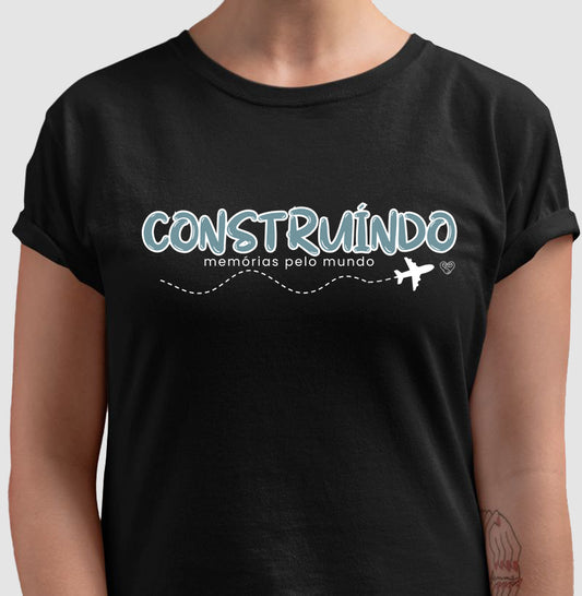 Camiseta - Construindo Memórias pelo Mundo