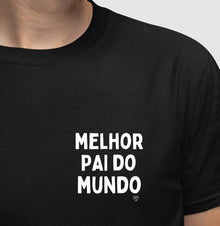 Camiseta - Melhor Pai do Mundo