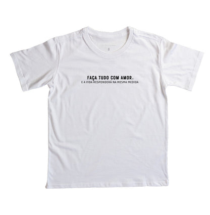 Camiseta Infantil - Faça tudo com amor
