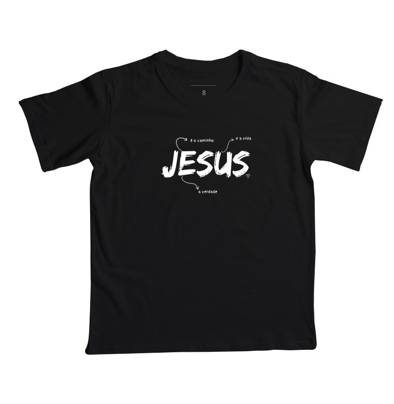 Camiseta Infantil Jesus é o caminho, verdade e vida