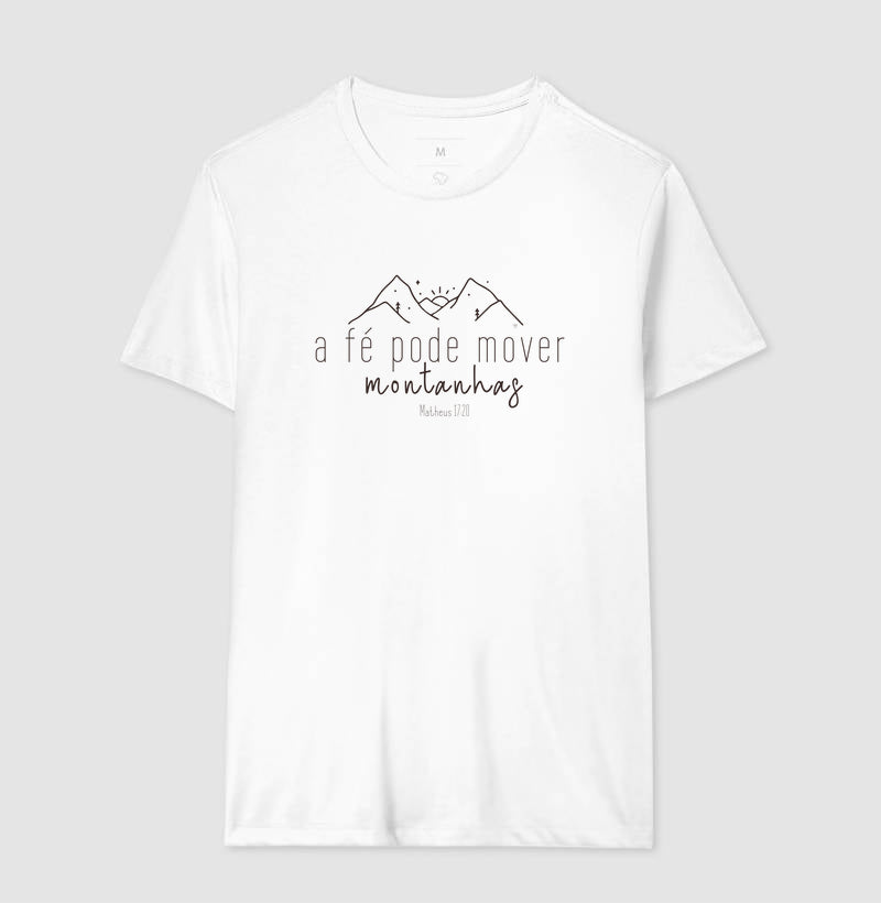 Camiseta A Fé pode mover montanhas