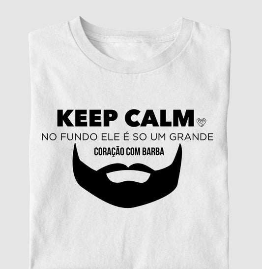 Camiseta Pai - Keep Calma Barba