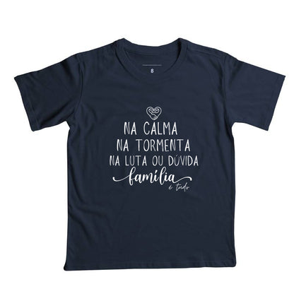 Camiseta Infantil Família Calma,paz e tormenta
