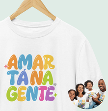 Camiseta Família Amar tá na Gente