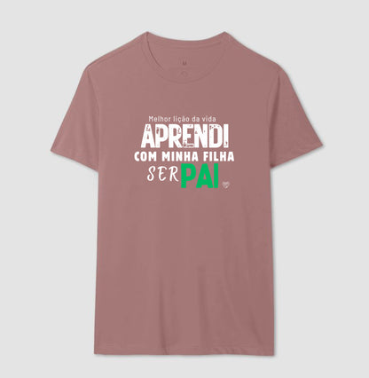Camiseta Pai - Aprendi com minha filha