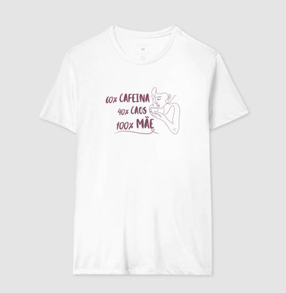 Camiseta Mãe 60% Café, 40% Caos, 100% Mãe