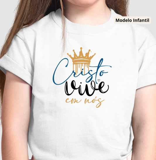 Camiseta Infantil Cristo vive em nós