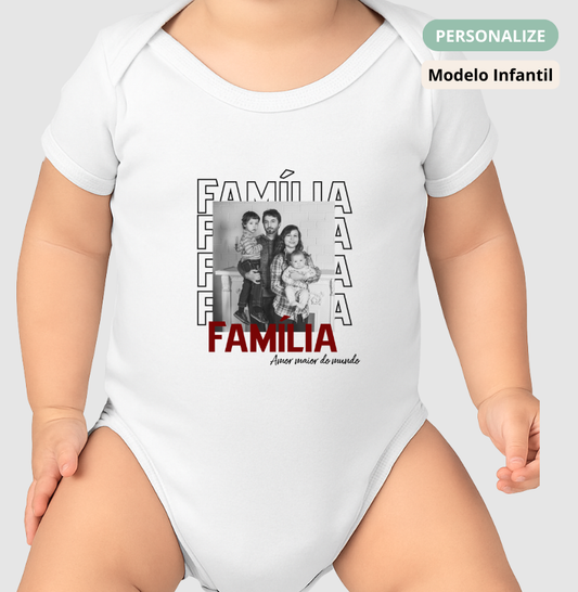 Body Infantil - Família Amor maior do mundo