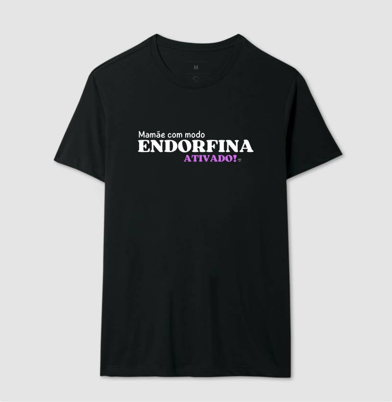 Camiseta Mãe  Modo endorfina Ativado