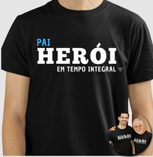 Camiseta Pai Herói em tempo integral