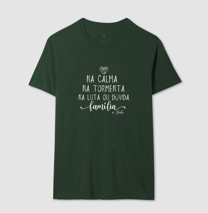 Camiseta Família - Calma,paz e tormenta
