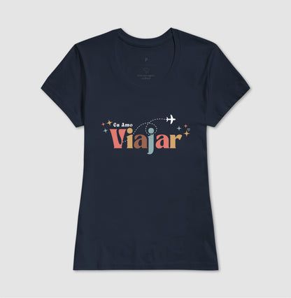 Camiseta - Eu amo viajar