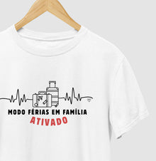 Camiseta - Modo Férias em Família Ativado