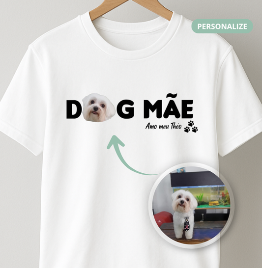 Camiseta Personalizada - Mãe de Cachorro e Gato (DOG e CAT)