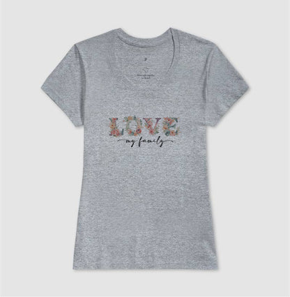 Camiseta - Floral Love My Family