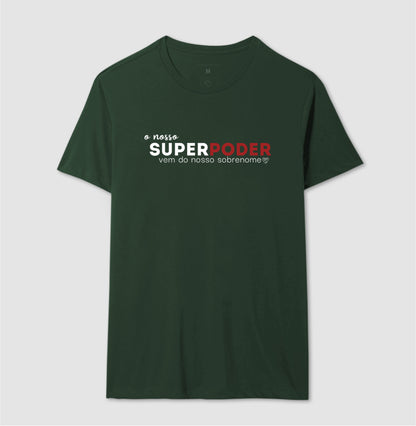 Camiseta Familia - O nosso super poder