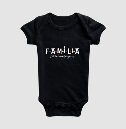 Body Infantil - Família I´ll Be the for you