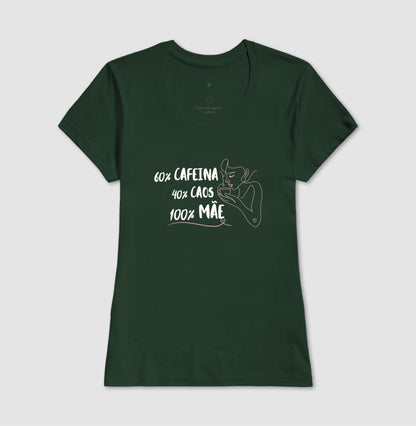 Camiseta Mãe 60% Café, 40% Caos, 100% Mãe