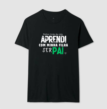Camiseta Pai Aprendi com minha filha