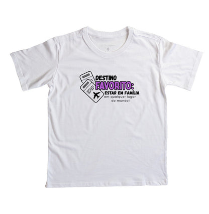 Camiseta Infantil - Família, Destino Favorito