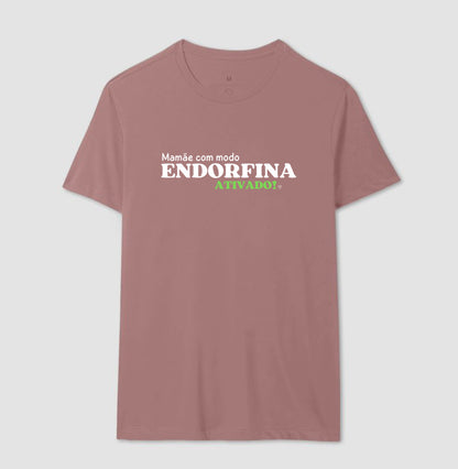 Camiseta Mãe - Modo endorfina Ativado