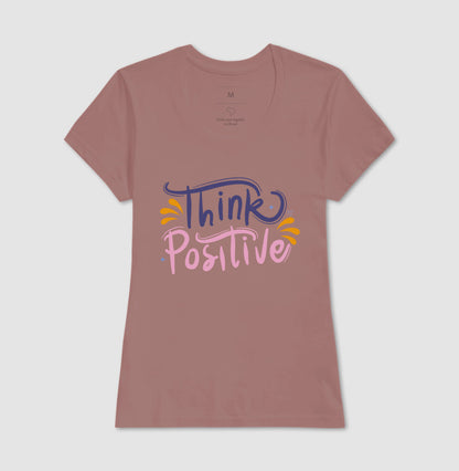 Camiseta Mãe - Think Positive