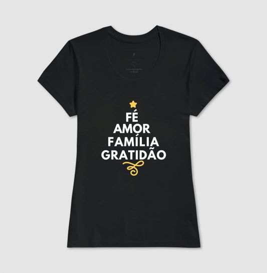 Camiseta Natal Fé, amor, família e Gratidão