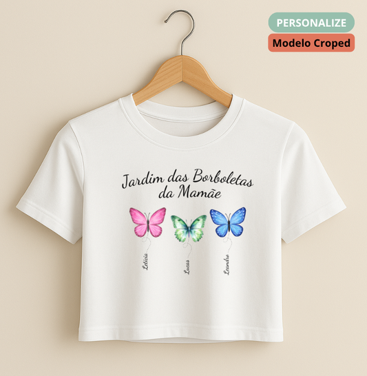 Croped Personalizado - Jardim das Borboletas da Mamãe